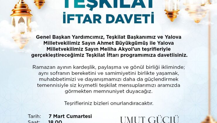 AK Parti Yalova İl Başkanlığı Teşkilat İftarı Düzenliyor