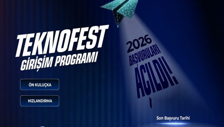 TEKNOFEST 2026 Girişim Programı Başvuruları Başladı: Girişimcilere Milyonluk Destek