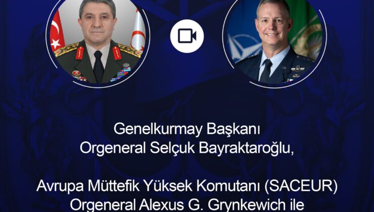 Genelkurmay Başkanı Orgeneral Bayraktaroğlu Ve SACEUR Komutanı Orgeneral Grynkewich Arasında Görüşme