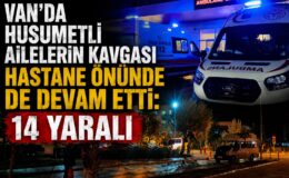Van’da husumetli ailelerin kavgası hastane önünde de devam etti: 14 yaralı
